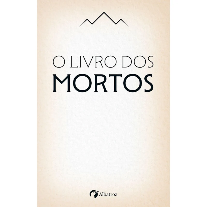 O Livro Dos Mortos Do Antigo Egito de Albatroz