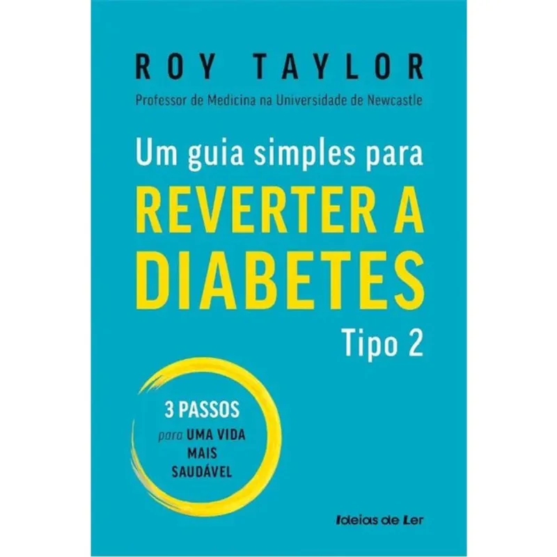 UM GUIA SIMPLES PARA REVERTER A DIABETES TIPO 2
