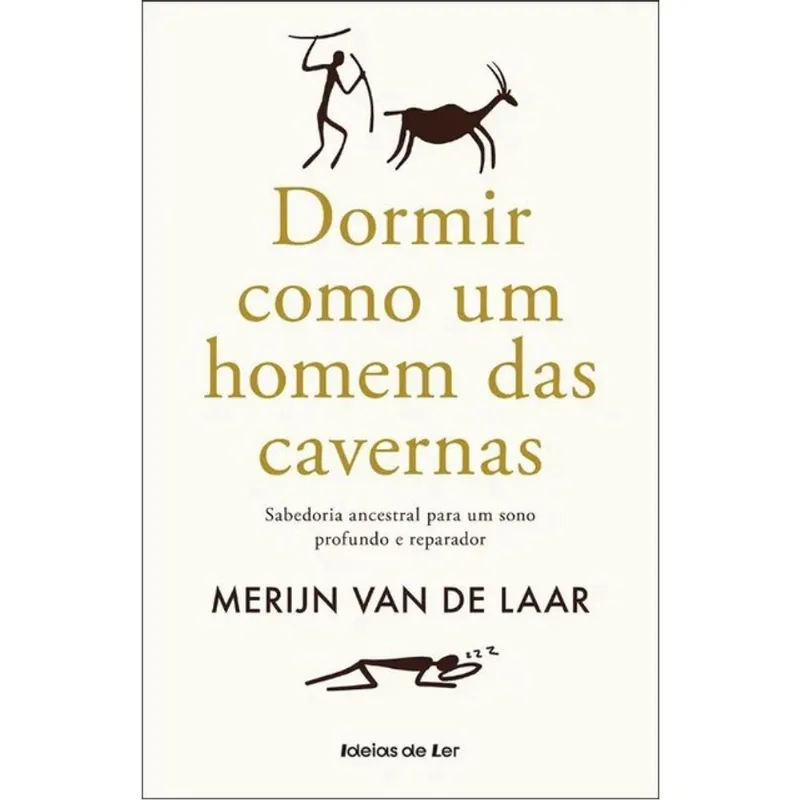 DORMIR COMO UM HOMEM DAS CAVERNAS