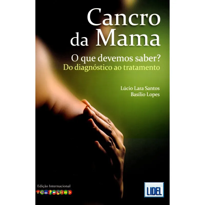Cancro de Mama - O Que Devemos Saber? - do Diagnóstico Ao Tratamento