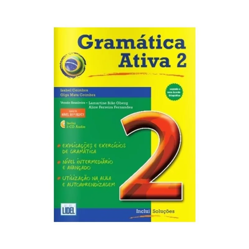 GRAMÁTICA ATIVA 2 - VERSÃO BRASILEIRA - SEGUNDO O NOVO ACORDO ORTOGRÁFICO