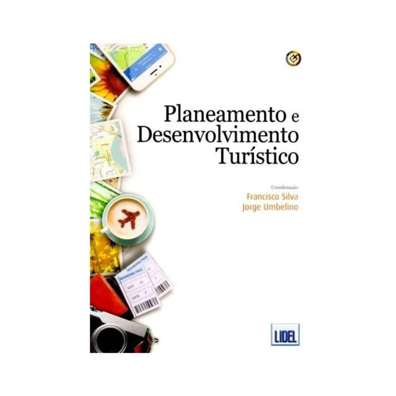 PLANEAMENTO E DESENVOLVIMENTO TURÍSTICO