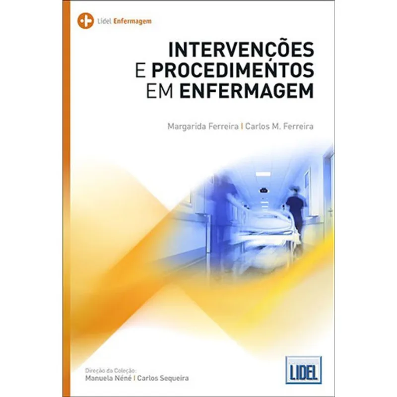 INTERVENÇOES E PROCEDIMENTOS EM ENFERMAGEM