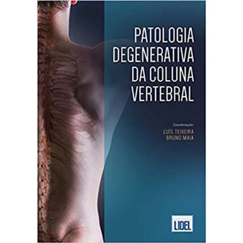 PATOLOGIA DEGENERATIVA DA COLUNA VERTEBRAL