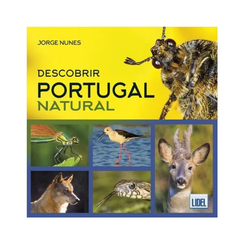 DESCOBRIR PORTUGAL NATURAL. DA SELVA URBANA À NATUREZA SELVAGEM