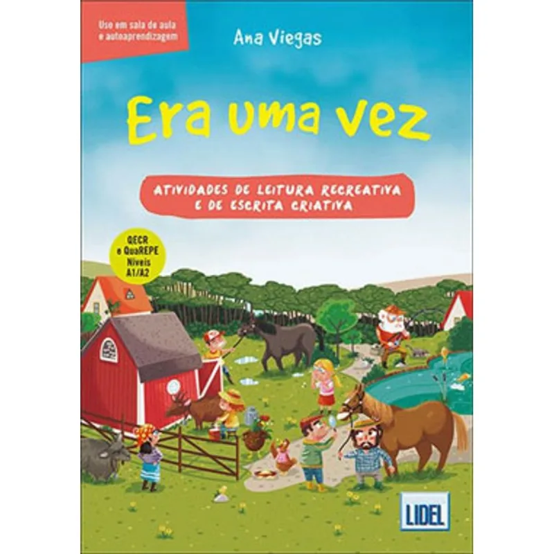 ERA UMA VEZ - ATIVIDADES LEITURA RECREATIVA E ESCRITA CRIATIVA A1/A2