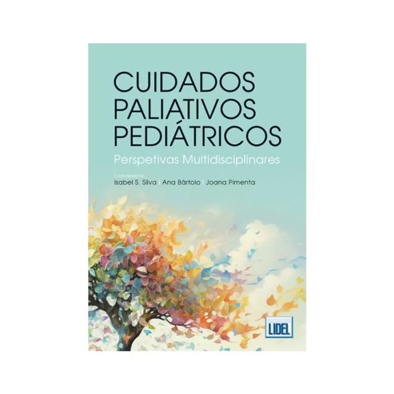 CUIDADOS PALIATIVOS PEDIÁTRICOS - PERSPETIVAS MULTIDISCIPLINARES