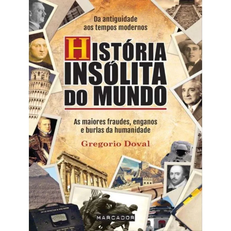 HISTÓRIA INSÓLITA DO MUNDO