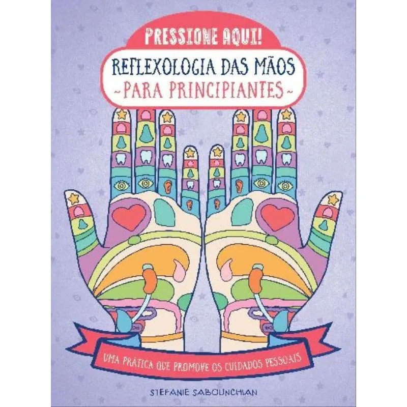 REFLEXOLOGIA DAS MÃOS PARA PRINCIPIANTES