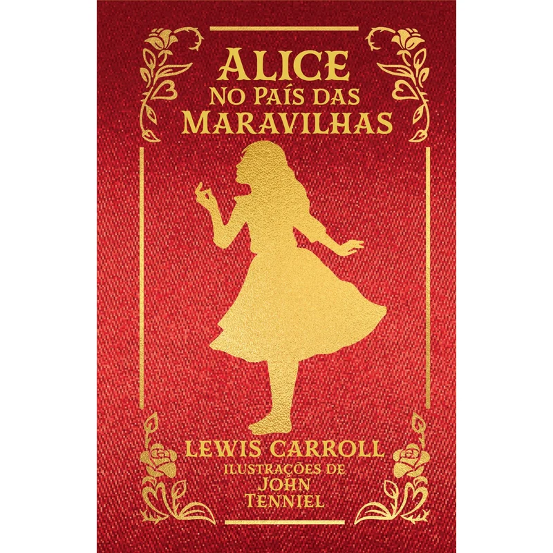 Alice No País Das Maravilhas - Edição De Luxo de Lewis Carroll