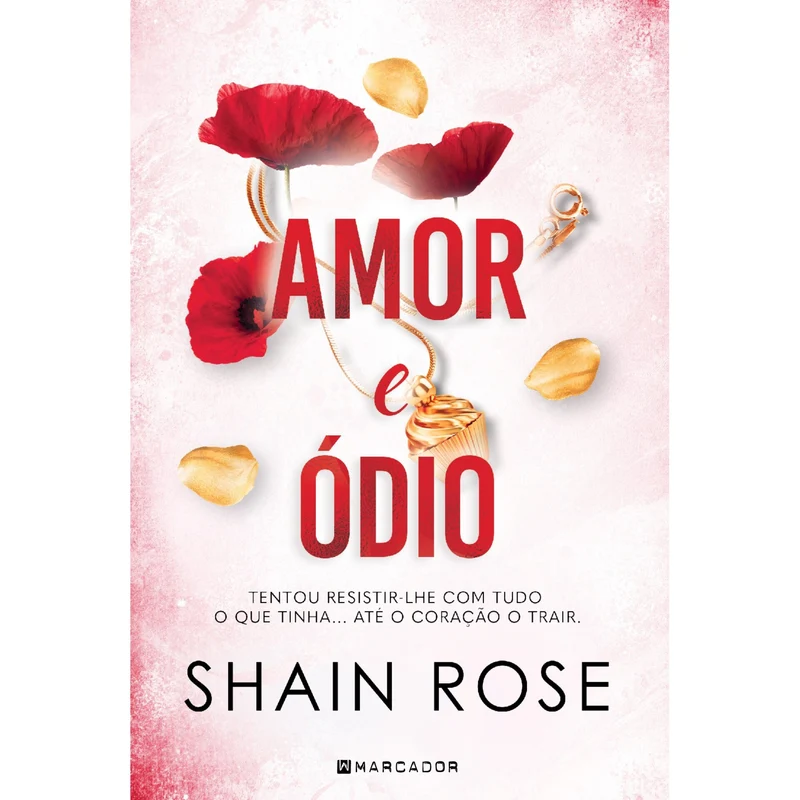 Amor E Ódio de Shain Rose