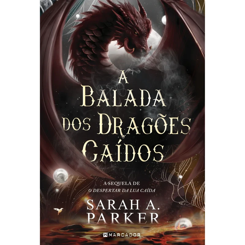 A Balada Dos Dragões Caídos de Sarah A. Parker
