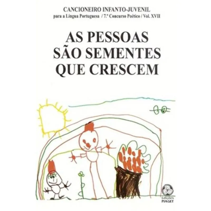 PESSOAS SAO SEMENTES QUE CRESCEM, AS