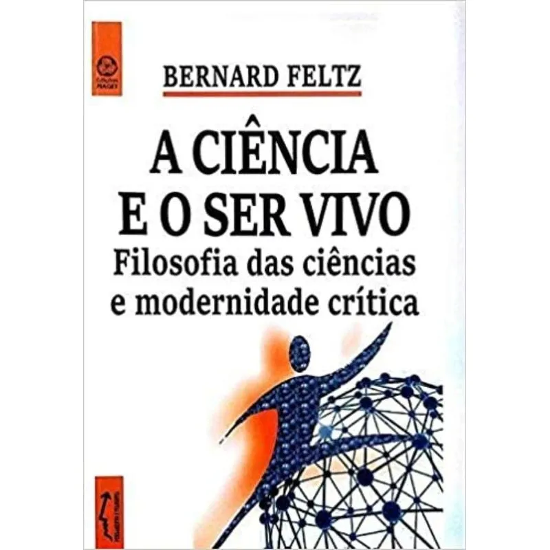 A Ciência e o Ser Vivo