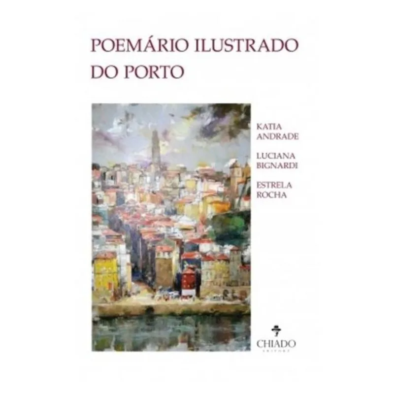 POEMÁRIO ILUSTRADO DO PORTO