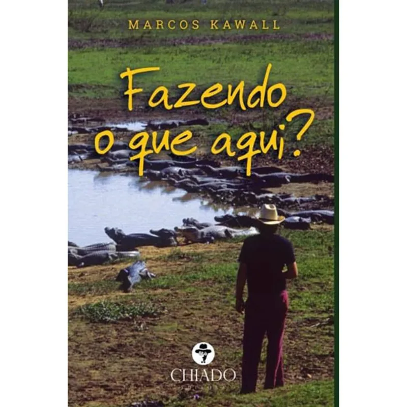 FAZENDO O QUE AQUI?