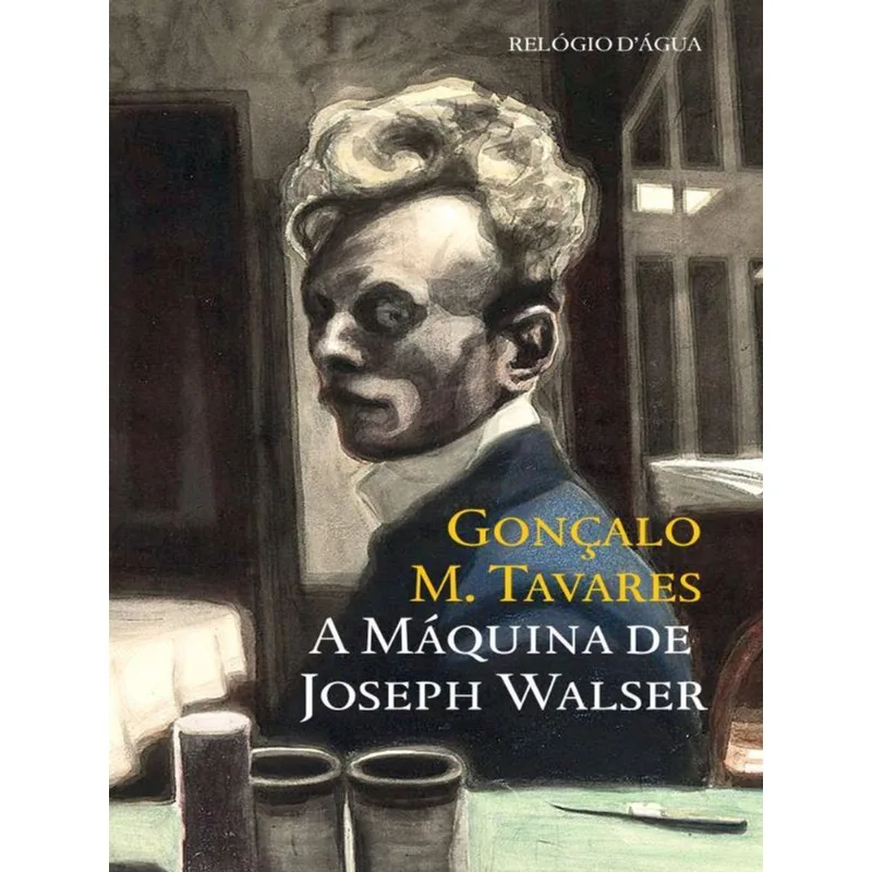 A MÁQUINA DE JOSEPH WALSER