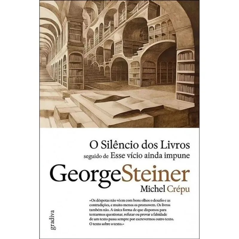 O SILÊNCIO DOS LIVROS SEGUIDO DE ESSE VÍCIO AINDA IMPUNE