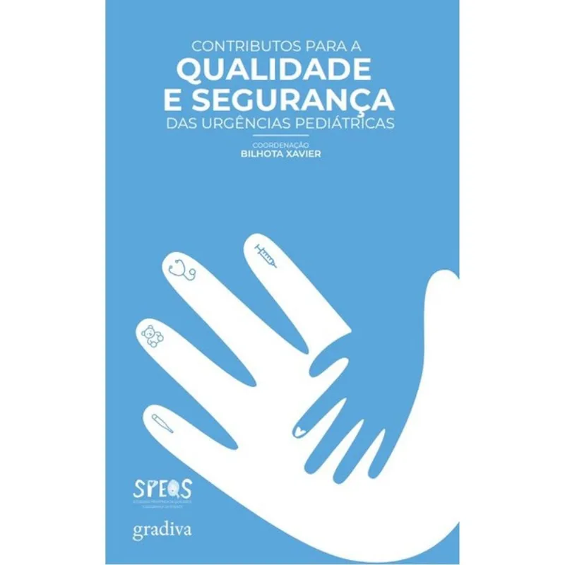 CONTRIBUTOS PARA A QUALIDADE E SEGURANÇA DAS URGÊNCIAS PEDIÁTRICAS