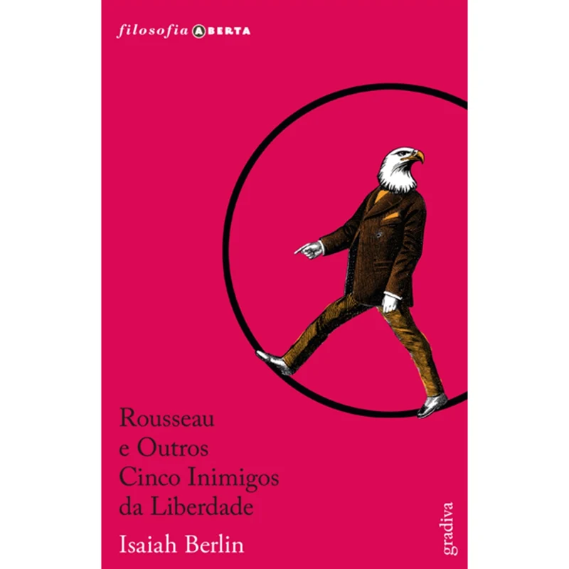 Rousseau E Outros Cinco Inimig de Isaiah Berlin