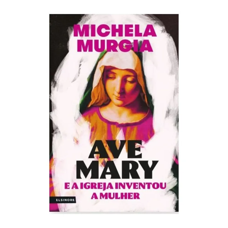AVE MARY - A IGREJA INVENTOU A MULHER