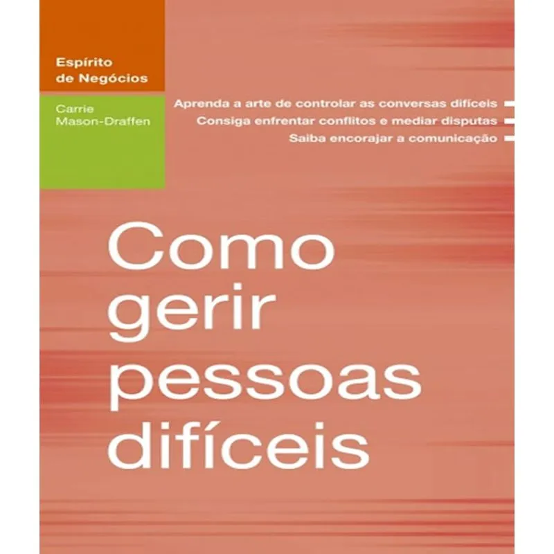 Como Gerir Pessoas Dificeis