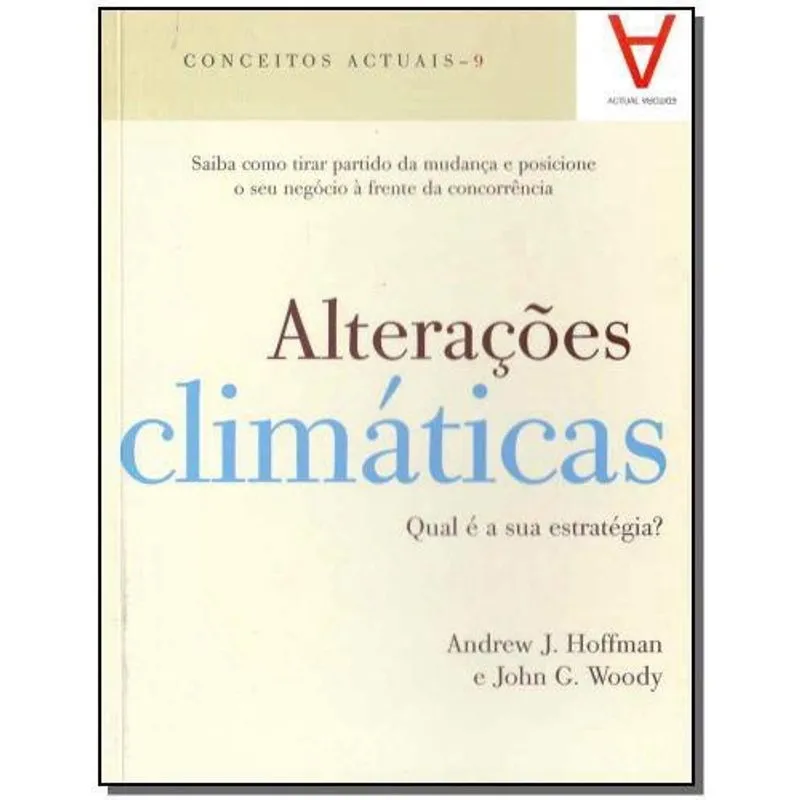 ALTERAçõES CLIMáTICAS - qual é A sua ESTRATéGIA?