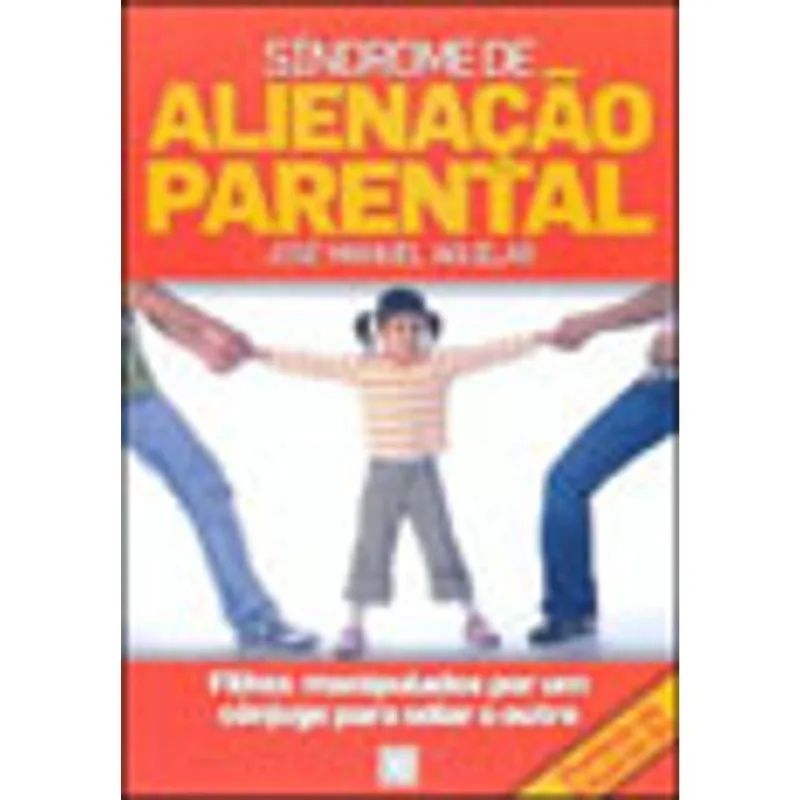 SINDROME DE ALIENAÇAO PARENTAL