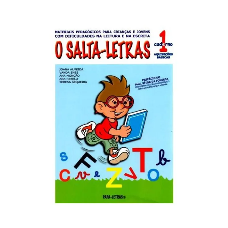 O SALTA-LETRAS CADERNO 1 AQUISIÇÕES BÁSICAS - MATERIAIS PEDAGÓGICOS PARA CRIANÇAS E JOVENS