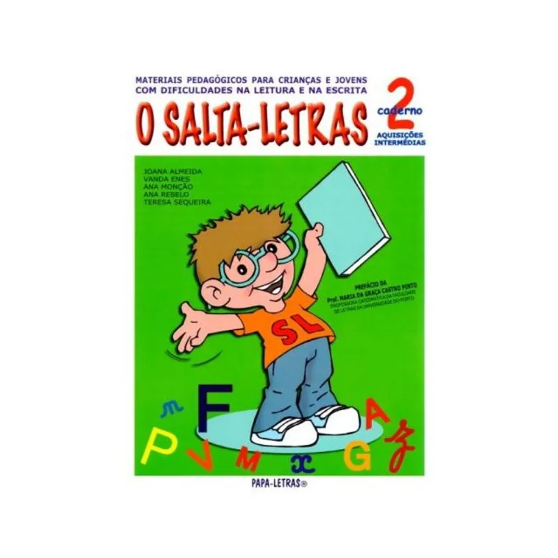O SALTA-LETRAS CADERNO 2 AQUISIÇÕES INTERMÉDIAS - MATERIAIS PEDAGÓGICOS PARA CRIANÇAS E JOVENS