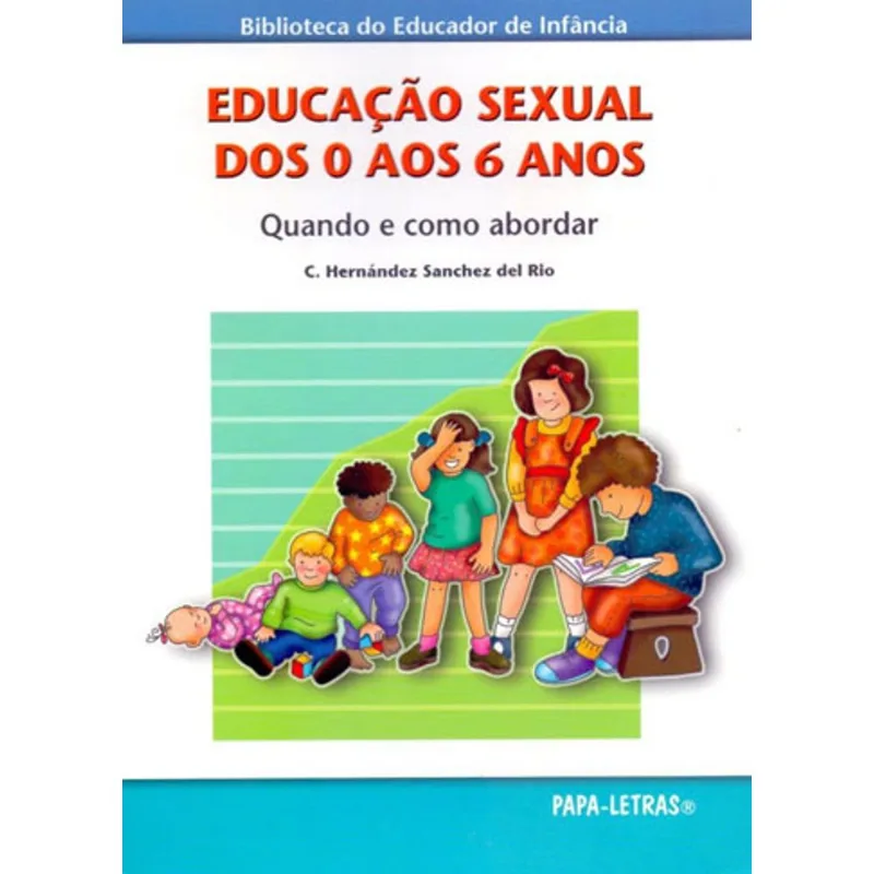 EDUCAÇAO SEXUAL DOS 0 AOS 6 ANOS