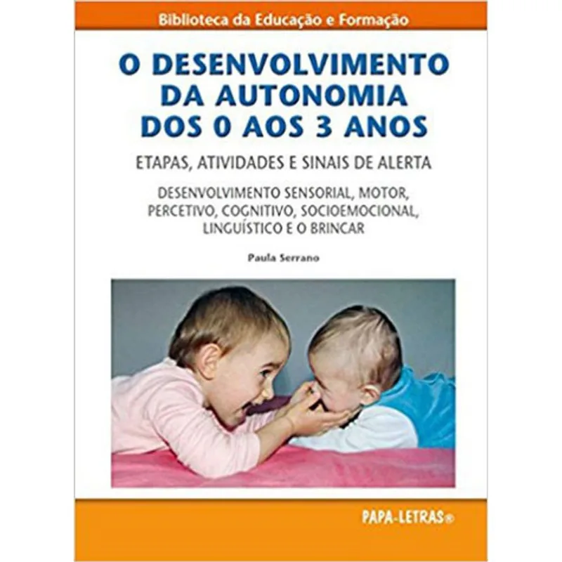 DESENVOLVIMENTO DA AUTONOMIA DOS 0 AOS 3 ANOS, O