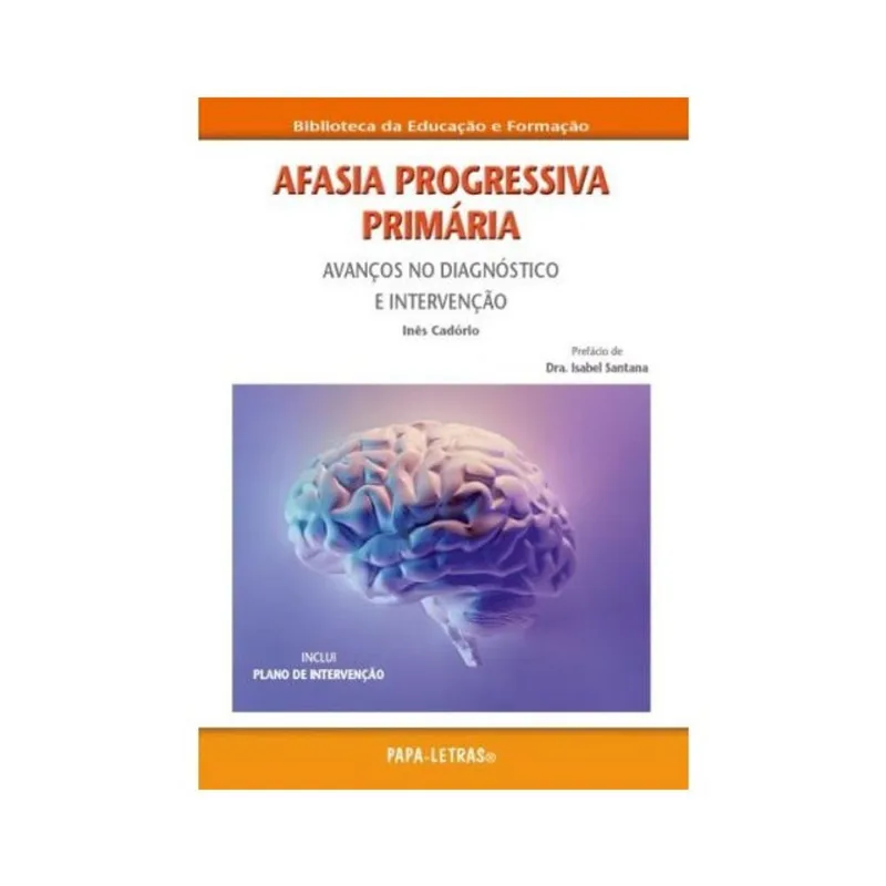 AFASIA PROGRESSIVA PRIMÁRIA