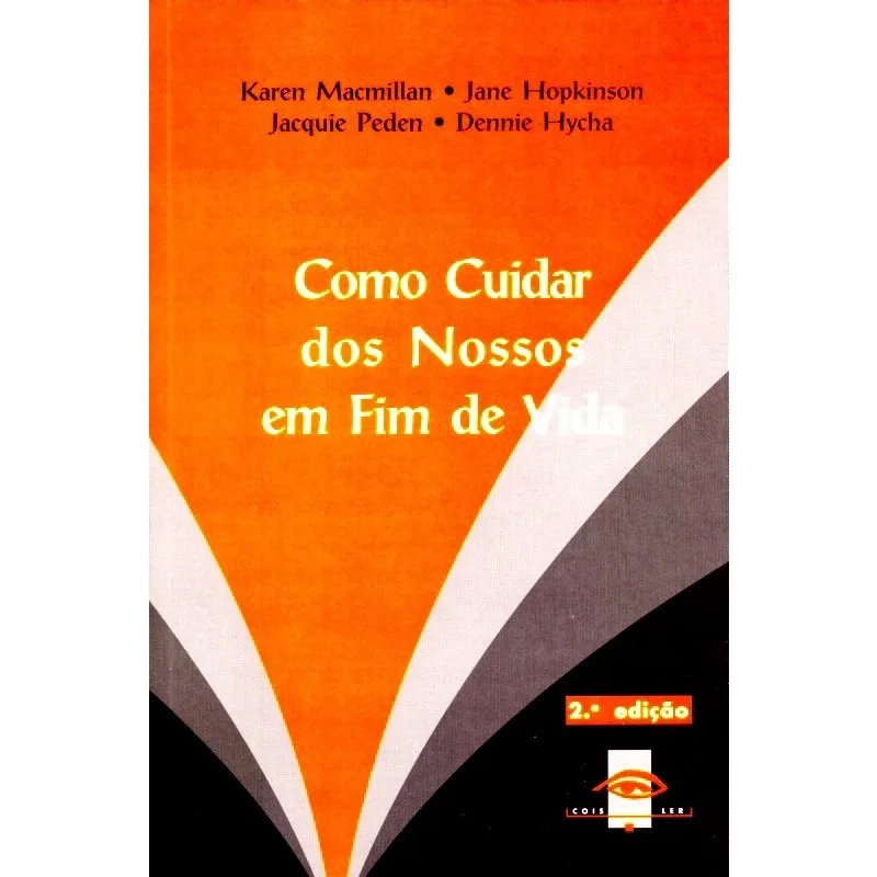 Como Cuidar dos Nossos em Fim de Vida