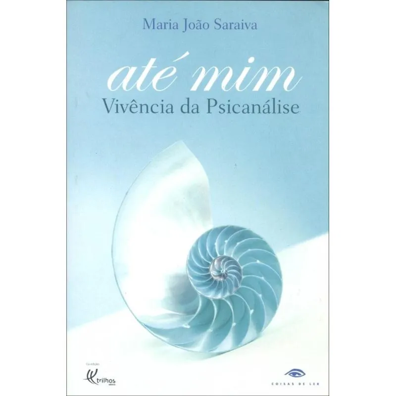 Até Mim - Vivência da Psicanálise
