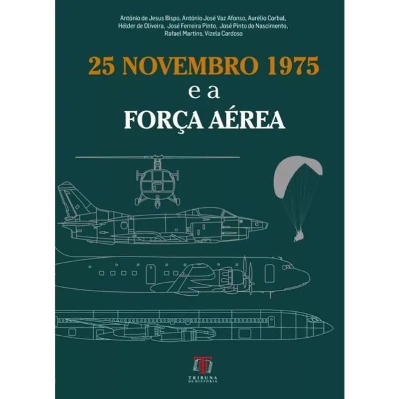 25 NOVEMBRO 1975 E A FORÇA AÉREA