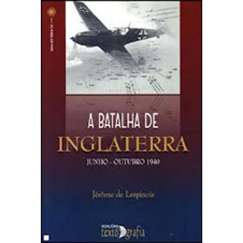 BATALHA DE INGLATERRA, A