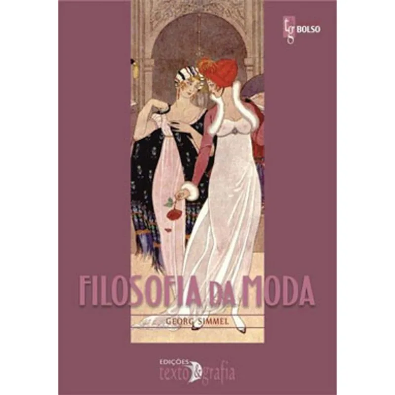 FILOSOFIA DA MODA E OUTROS ESCRITOS