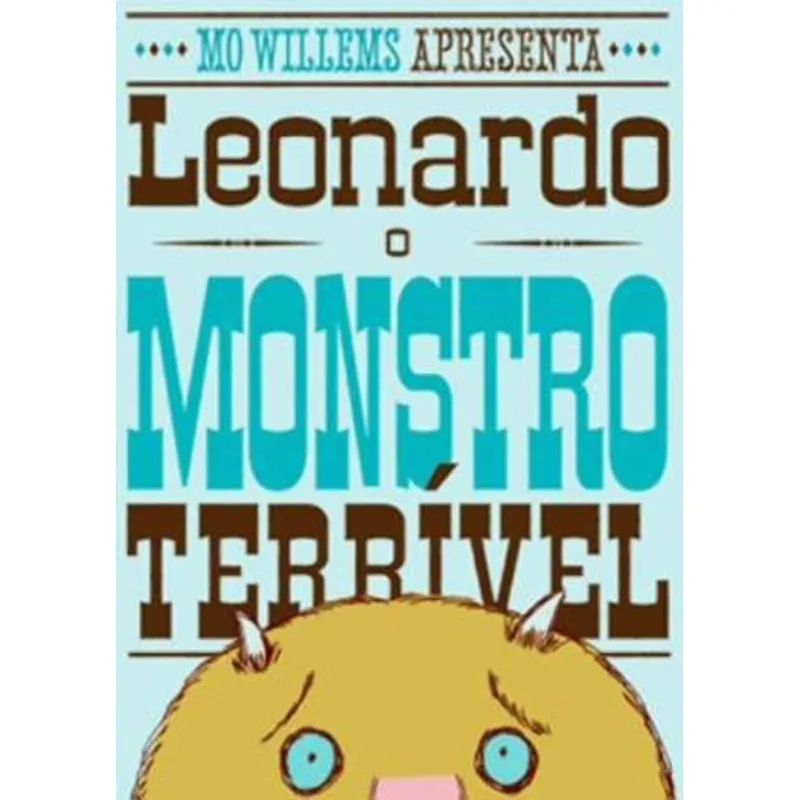 LEONARDO, O MONSTRO TERRIVEL