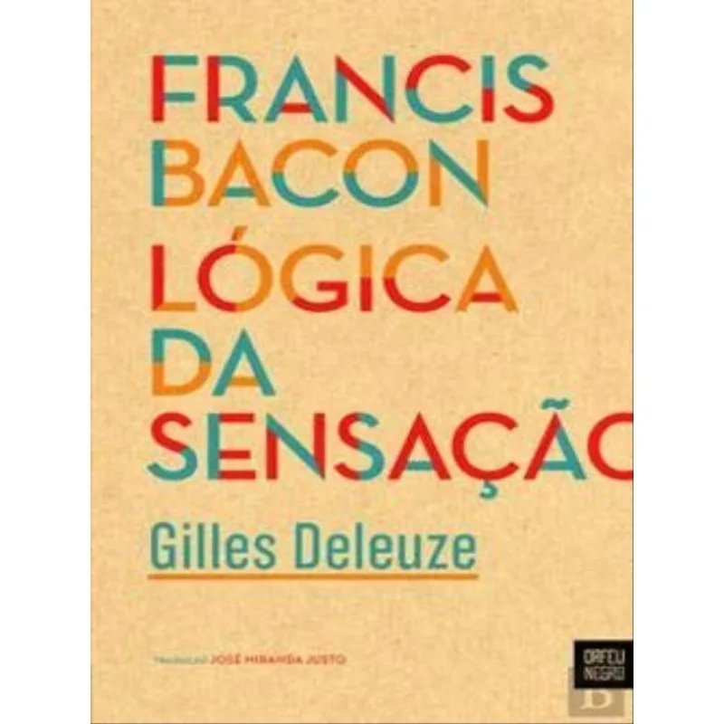 FRANCIS BACON LÓGICA DA SENSAÇÃO