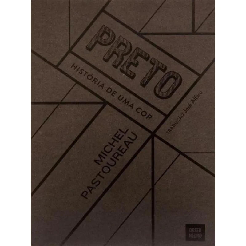 PRETO - HISTORIA DE UMA COR