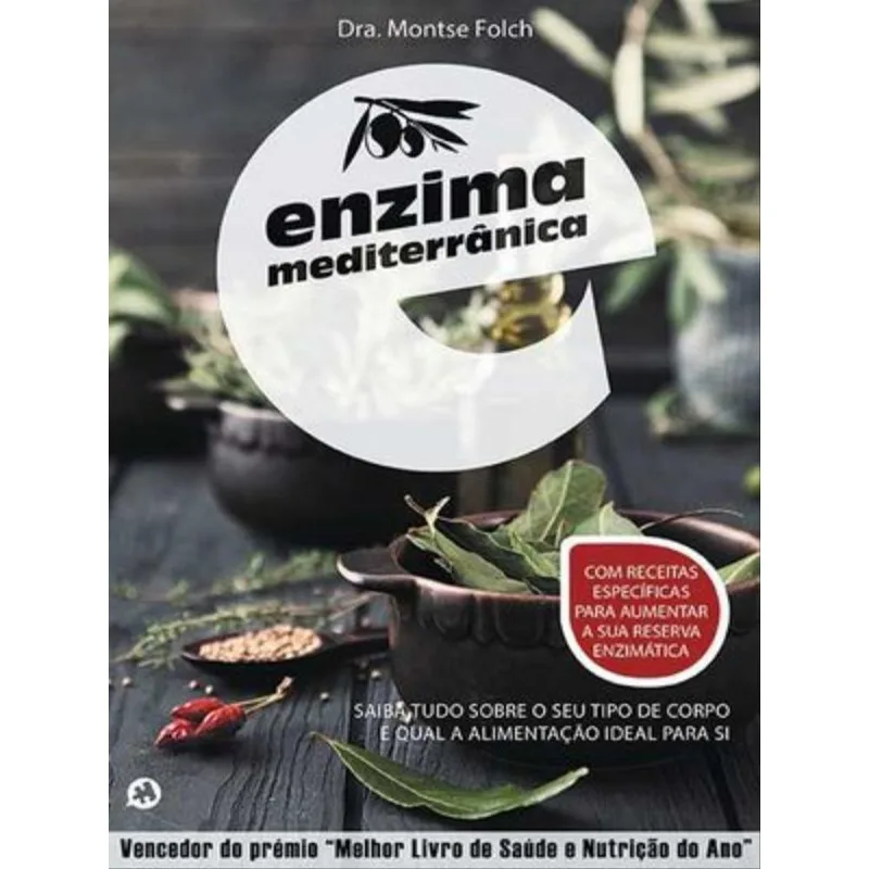 ENZIMA MEDITERRÂNICA - COM RECEITAS ESPECÍFICAS PARA AUMENTAR A SUA RESERVA ENZIMÁTICA