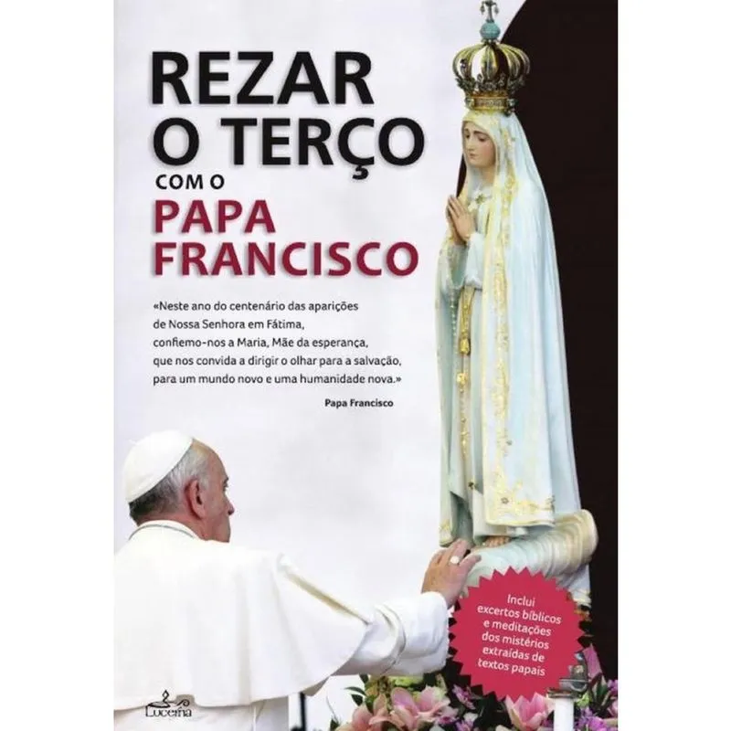 Rezar o Terço com o Papa Francisco - Português