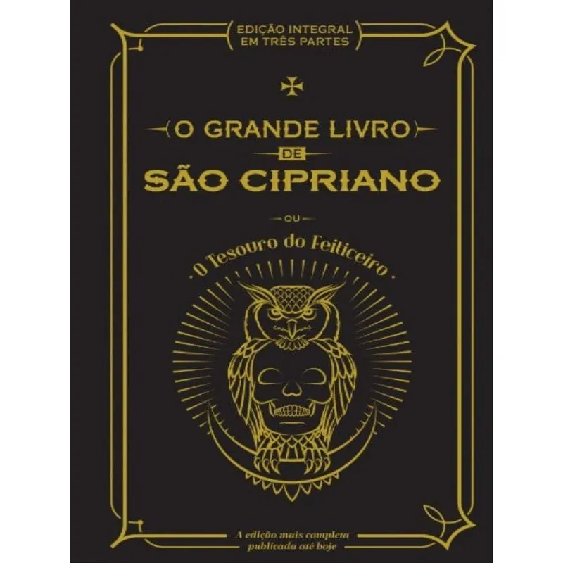 O GRANDE LIVRO DE SÃO CIPRIANO