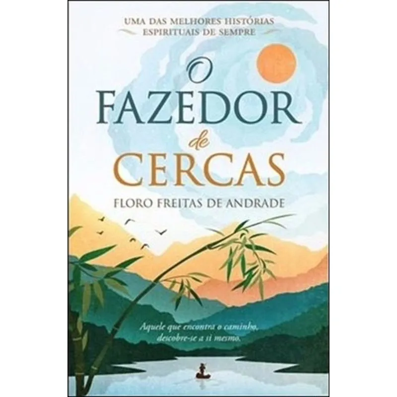 O FAZEDOR DE CERCAS