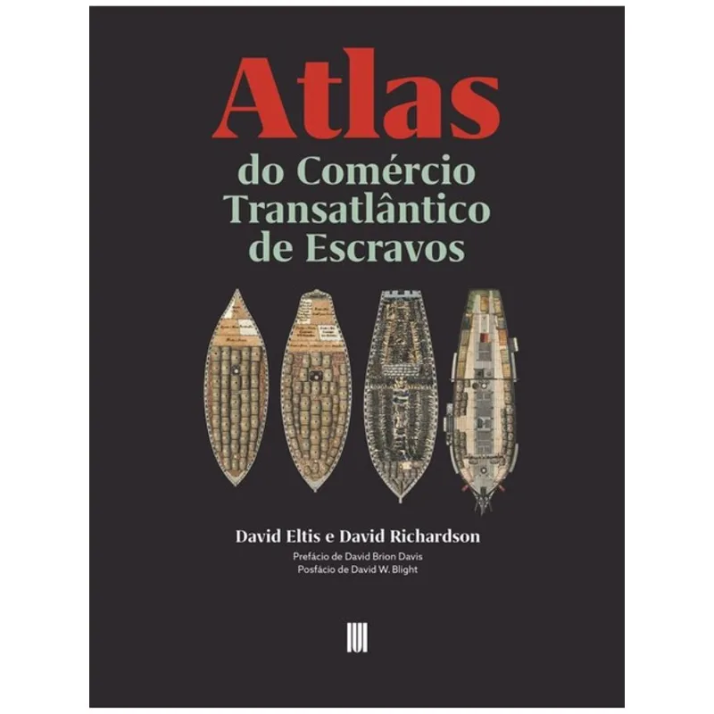 ATLAS DO COMÉRCIO TRANSATLÂNTICO DE ESCRAVOS