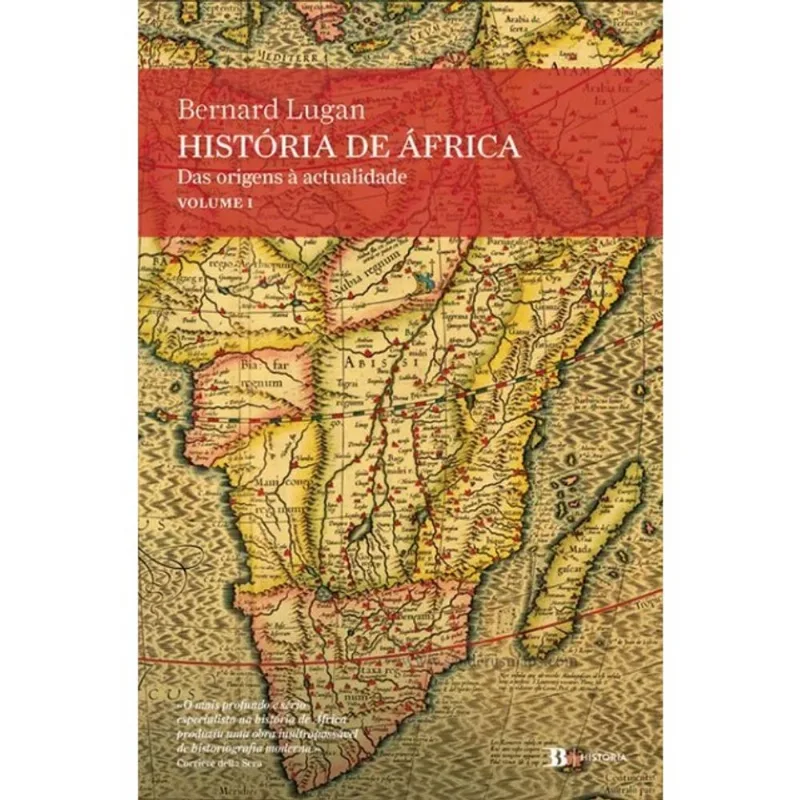 HISTÓRIA DE ÁFRICA – DAS ORIGENS À ACTUALIDADE - VOL. 1