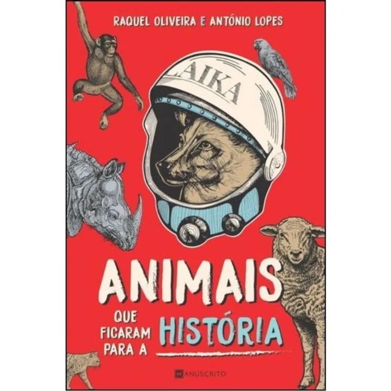 ANIMAIS QUE FICARAM PARA A HISTÓRIA
