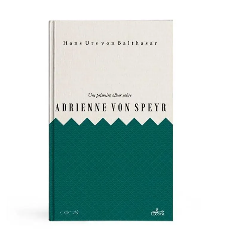 Um primeiro olhar sobre adrienne von speyr