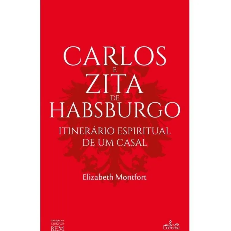 Carlos e Zita de Habsbourgo - Português